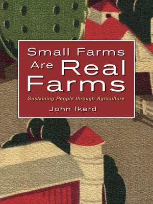cover image of Small Farms Are Real Farms